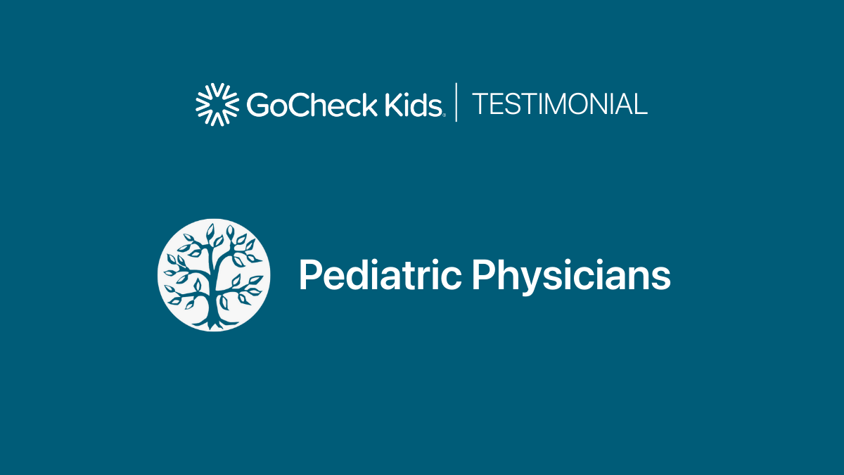 Dr. Benaroch from Pediatric Physicians in Roswell, Georgia summarizes why they are pleased with GoCheck Kids - featured image